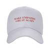 Summer Make Empathy Great Again Red Baseball Cap  Hiking Fishing Fashion Design Sun Trucker Hat Female Male Snapback Cap