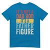 Its Not A Dad Bod Its A Father Figure Retro TShirt