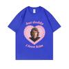 Anakin Skywalker But Daddy I Love Him Graphic T-shirt Unisex Women Fashion Oversized Streetwear Male Casual Soft Cotton T Shirts