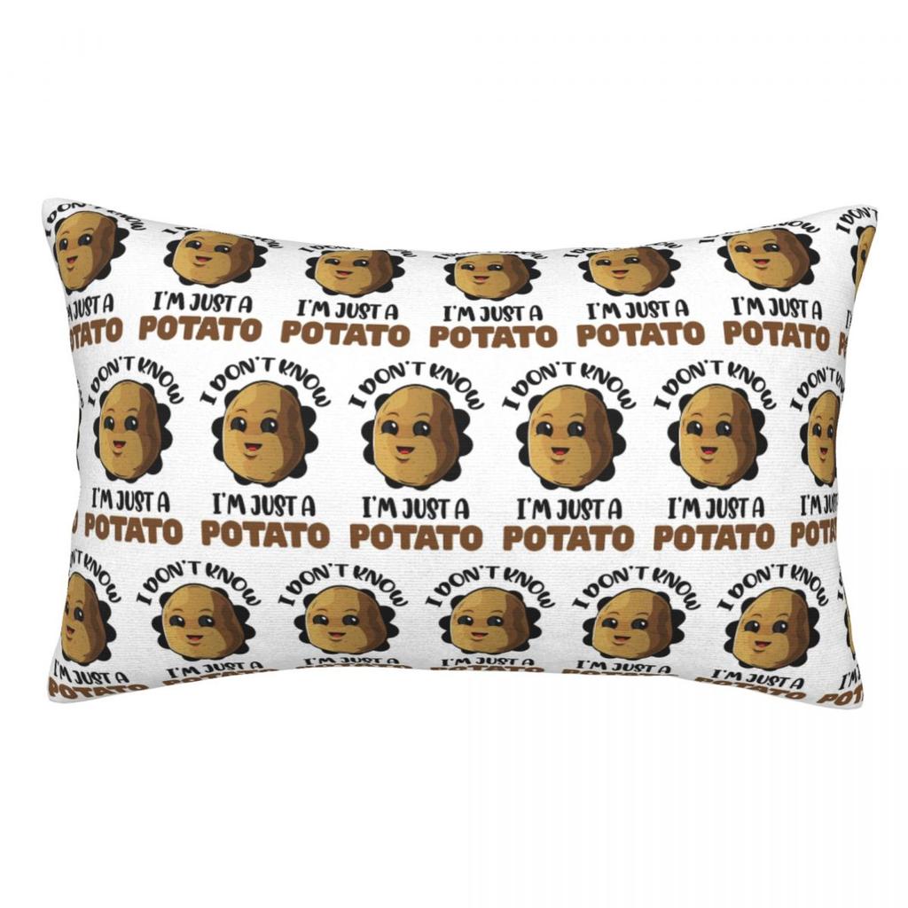 I Don't Know I'm Just A Potato - Potato Lover Gift Rectangle Pillowcase Cushion Cover Decor Bedroom Home Comfort Throw Pillow
