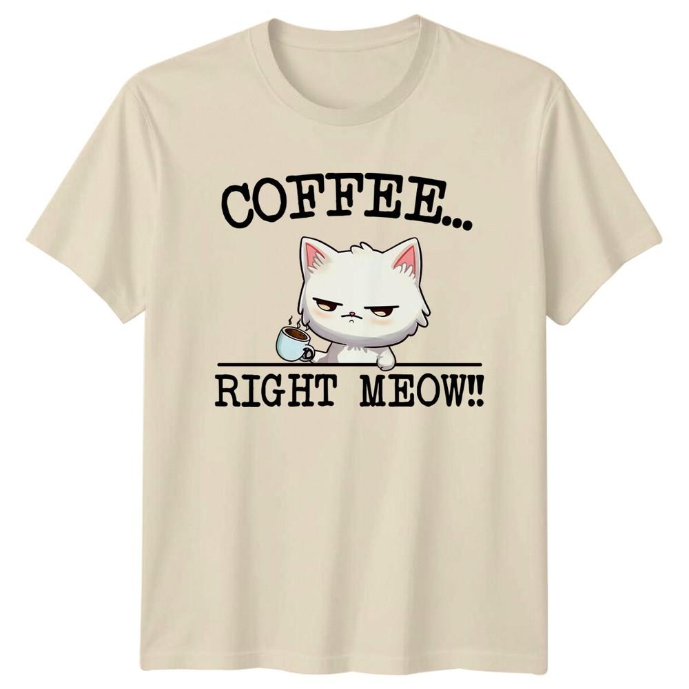 Coffee Right Meow Funny Cat Adult Graphic TShirt