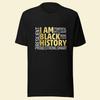 I Am Black History Unisex T-shirt