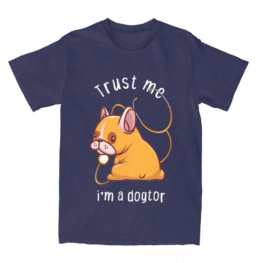 Awesome Trust Me I'm A Dogtor Puppy Dog T Shirt Men Women  Doctor Humor French Bulldog Tee Shirt Summer Clothing