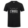 Sommer Herren Freizeit T-Shirt Lustiger Geek It Works on My Machine Grafik T-Shirts Herren O-Ausschnitt Übergroße T-Shirts Computer Programmierer Top