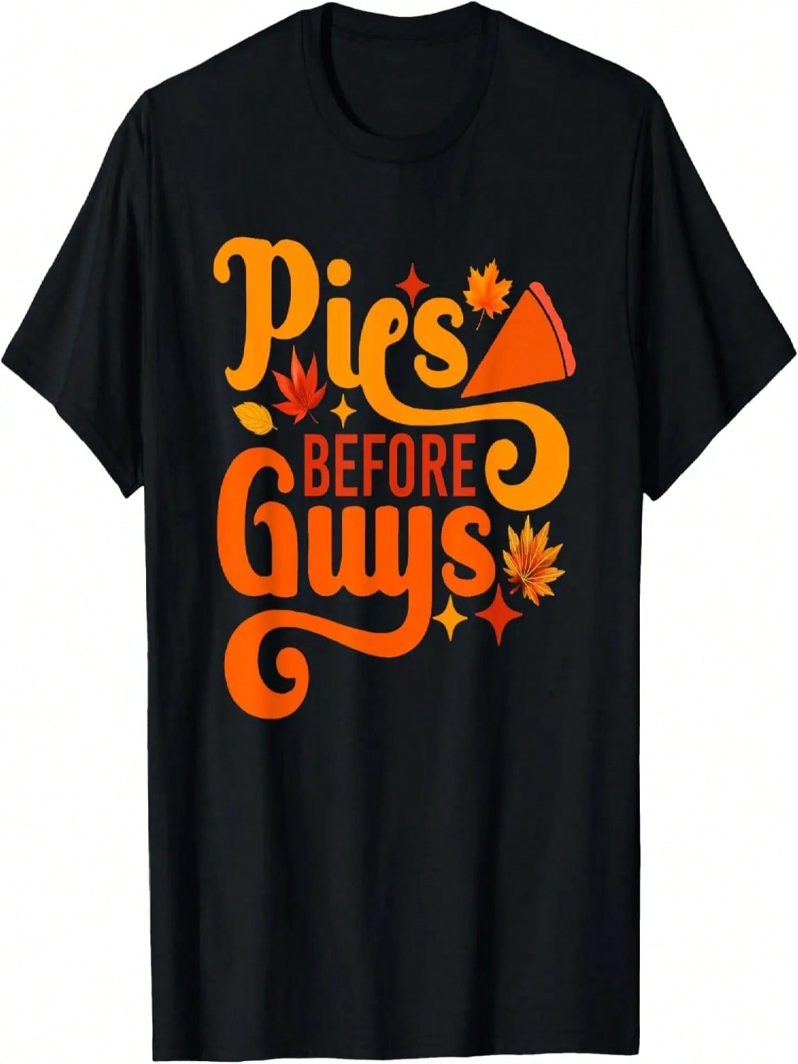 Pies Before Guys Shirt Funny Thanksgiving Girls T-Shirt S разноцветный