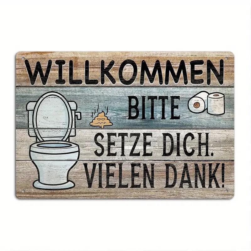 Humorous German Welcome Bathroom Sign, Metal Wall Art, Willkommen, Bitte Setze Dich. Vielen Dank! - Funny Restroom Decor, No E 20X30CM