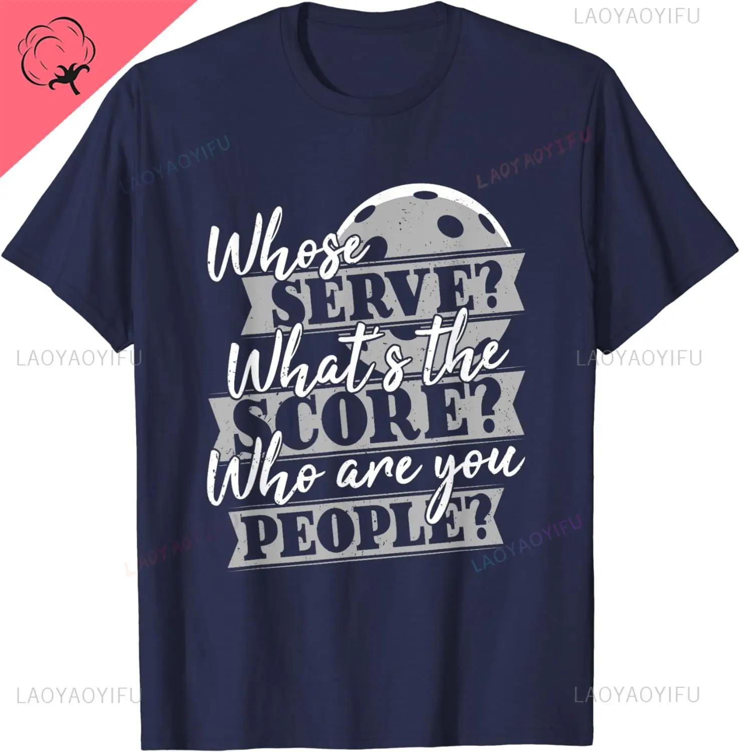Whose Serve Whats The Score Funny Pickleball Paddleball TShirt Vintage Classic Fashion Streetwear Oneck Shortsleev Shirt S