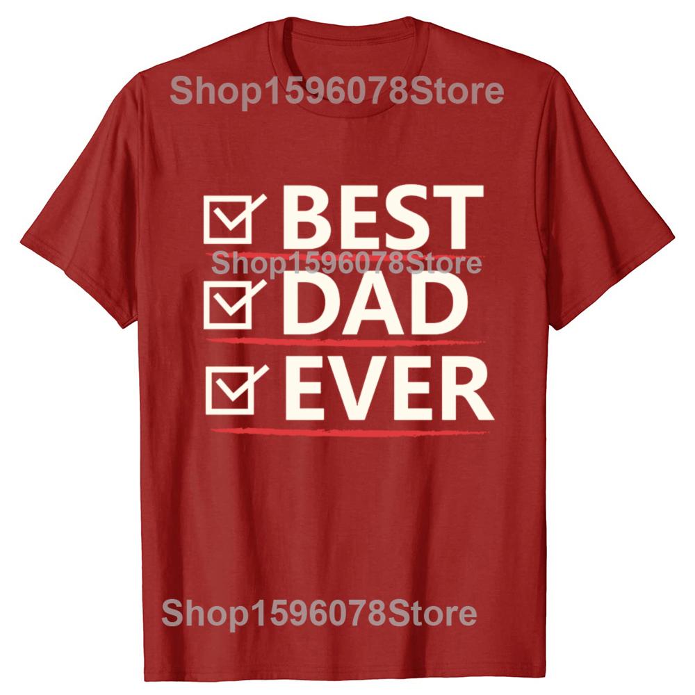 Funny Best Dad ever Graphic Tshirts Men Womens Fashion Casual Tshirt 100 Cotton Loose Oversized T Shirt