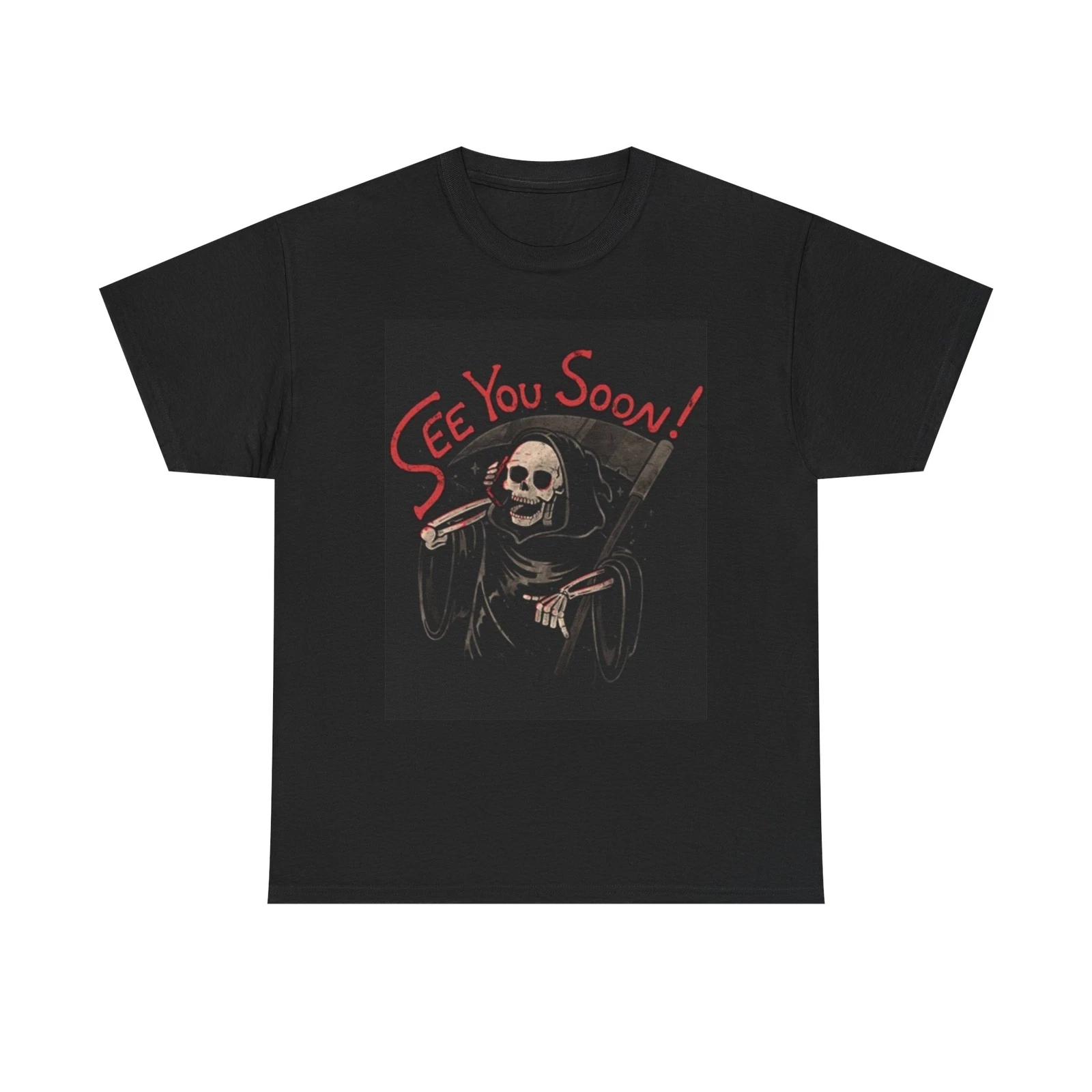 Men s and Women s T-shirts See You Soon Graphic XXXXL