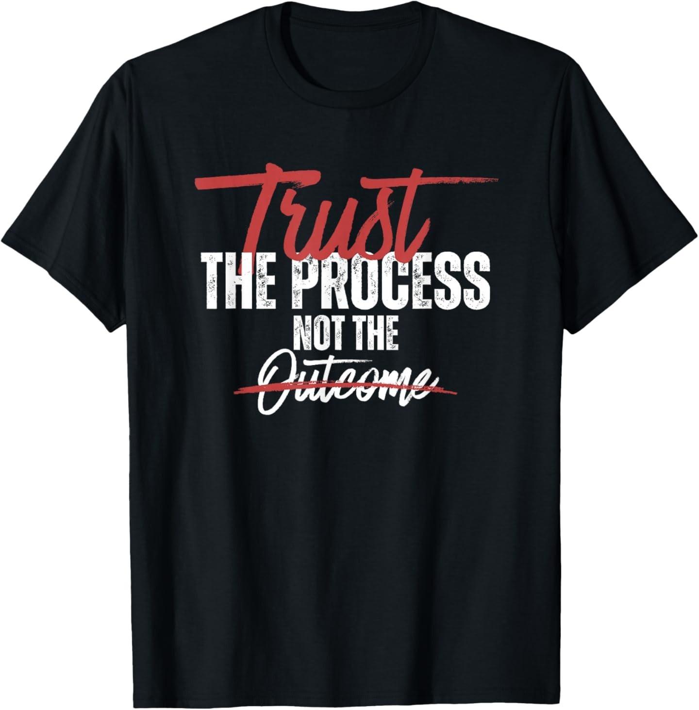 Trust The Process T-Shirt S