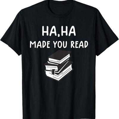 April Fools Day For Teachers Haha Made You Read T Shirt