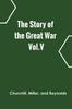Libro The Story Of The Great War Volv by Churchill, Miller, and Reynolds - Hardback