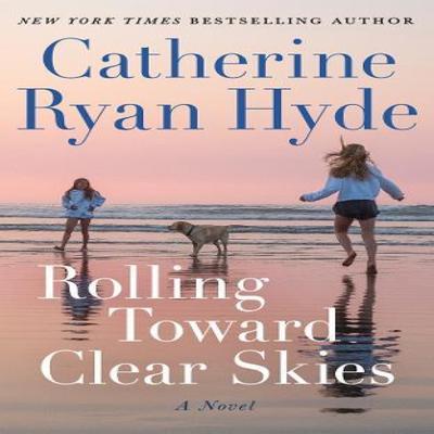 Rolling Toward Clear Skies by Catherine Ryan Hyde Paperback Book 9781662504464