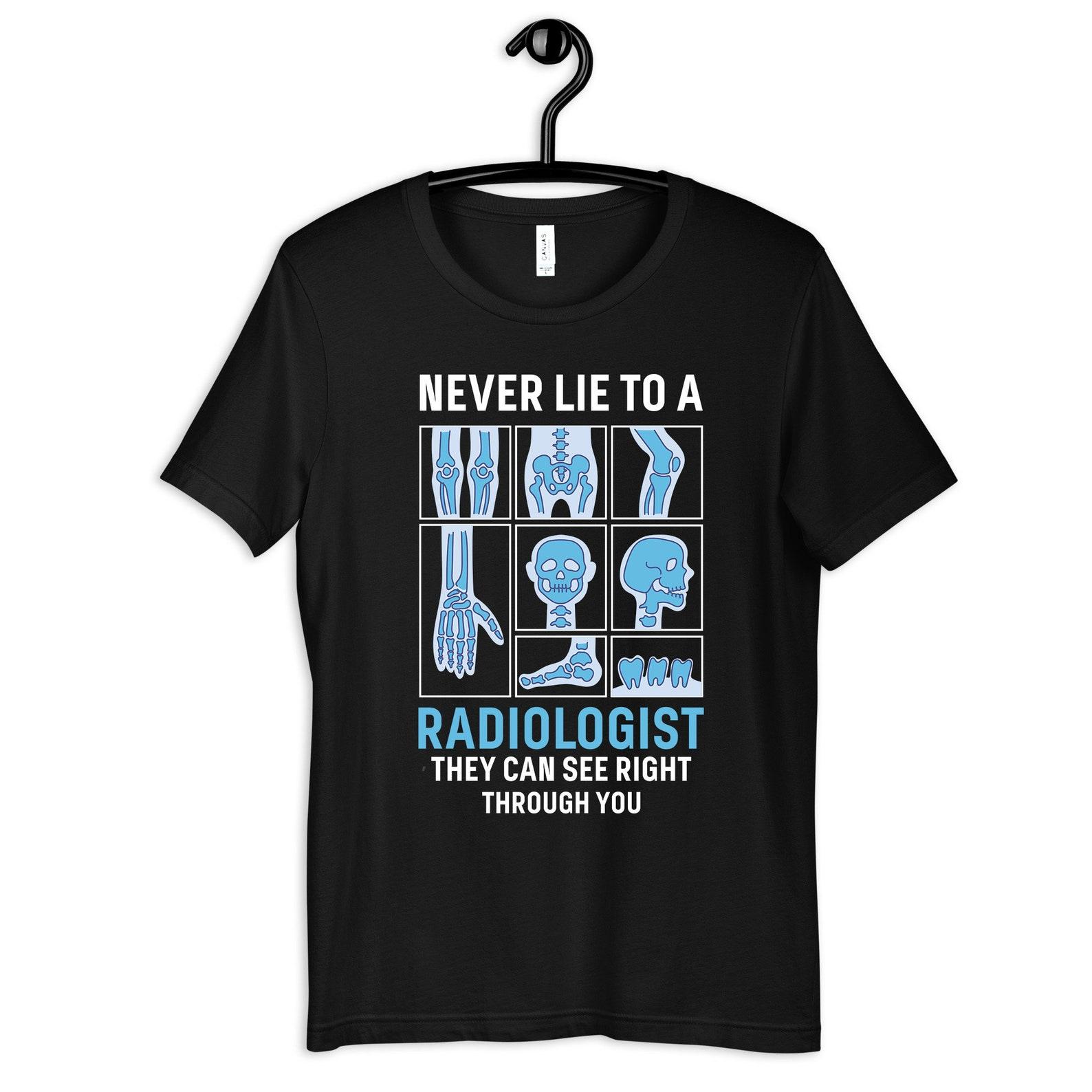 Radiologist Shirt, Funny Radiology T-Shirt, X-Ray Radiology Tech Tee, T-shirt,T-shirt, T-shirt, Tank Top M