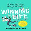 Winning At Life by Kathryn Wallace Paperback Book 9780751575019