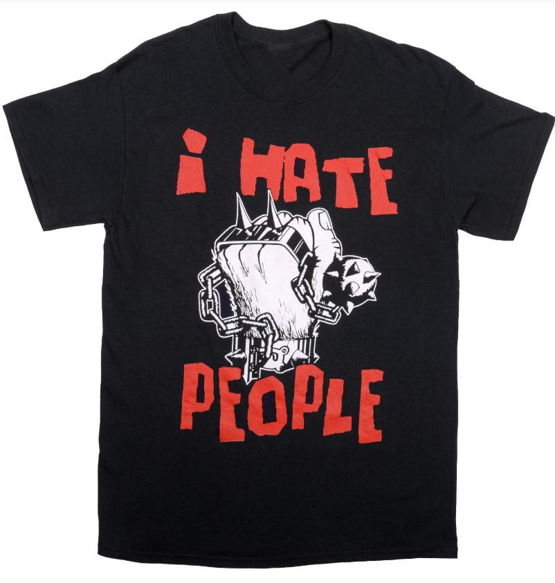 I Hate People and They Hate Me Anti-Nowhere League T-Shirt TS1042 S