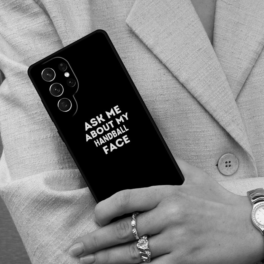 Funny Handball Quote SOFT Cell Phone Case for Samsung Galaxy S26 Ultra S25 S24 S23 S22 S21 S20 Note10 Cover