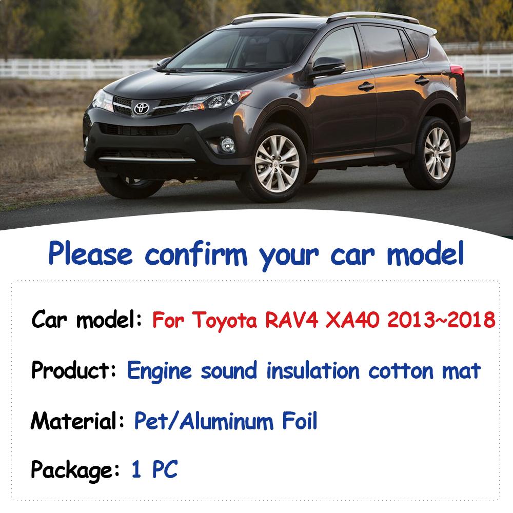 Toyota RAV4 XA40 2013~2018 Ön Isı Yalıtım Pamuklu Mat Ses Geçirmez Kapaklar Araba İç Aksesuarları için Motor Kaputu Ses Pedi