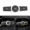 3Pcs/set Car Volume ON Buttons Cover Stickers Trim Auto Accessories For Mercedes Benz A B C ML CLS Class GLA200 ML GLK300 E260