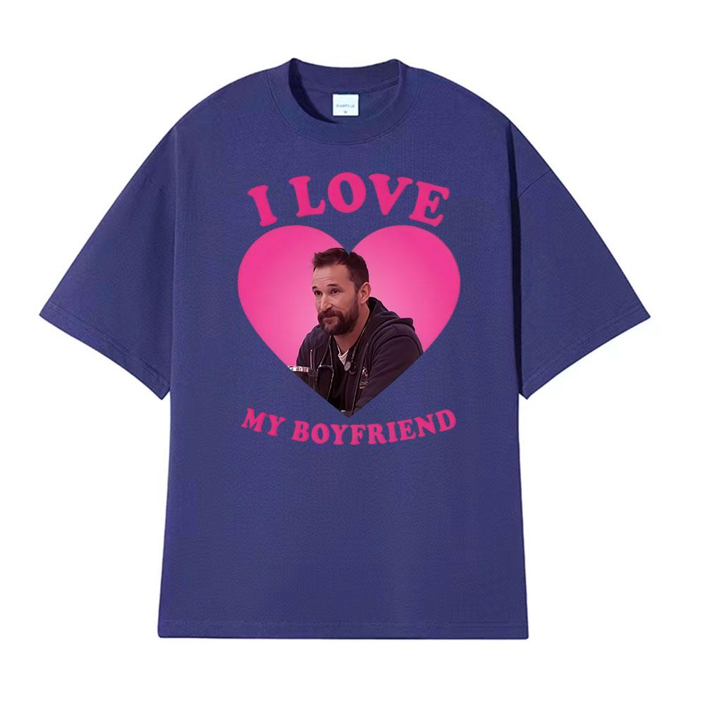 Dr Michael Robby Robinavitch I Love My Boyfriend Funny Graphic T Shirts Unisex Women Fashion Retro 100 Cotton Oversized Tshirt