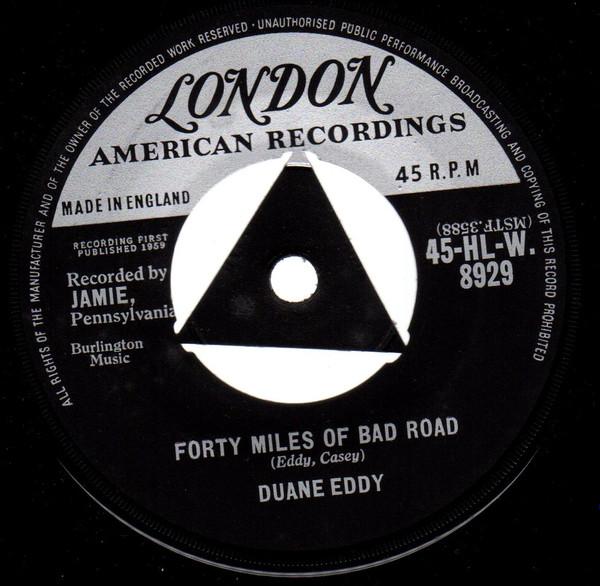 

7inch Record DUANE EDDY - Forty Miles Of Bad Road 45HLW8929 London Records 1959 UK Rock Used
