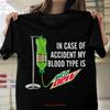 In Case of Accident My Blood Type Is Mountain Dew Shirt Z147 Vintage Washed Unisex Comfortable Stretched Breathable