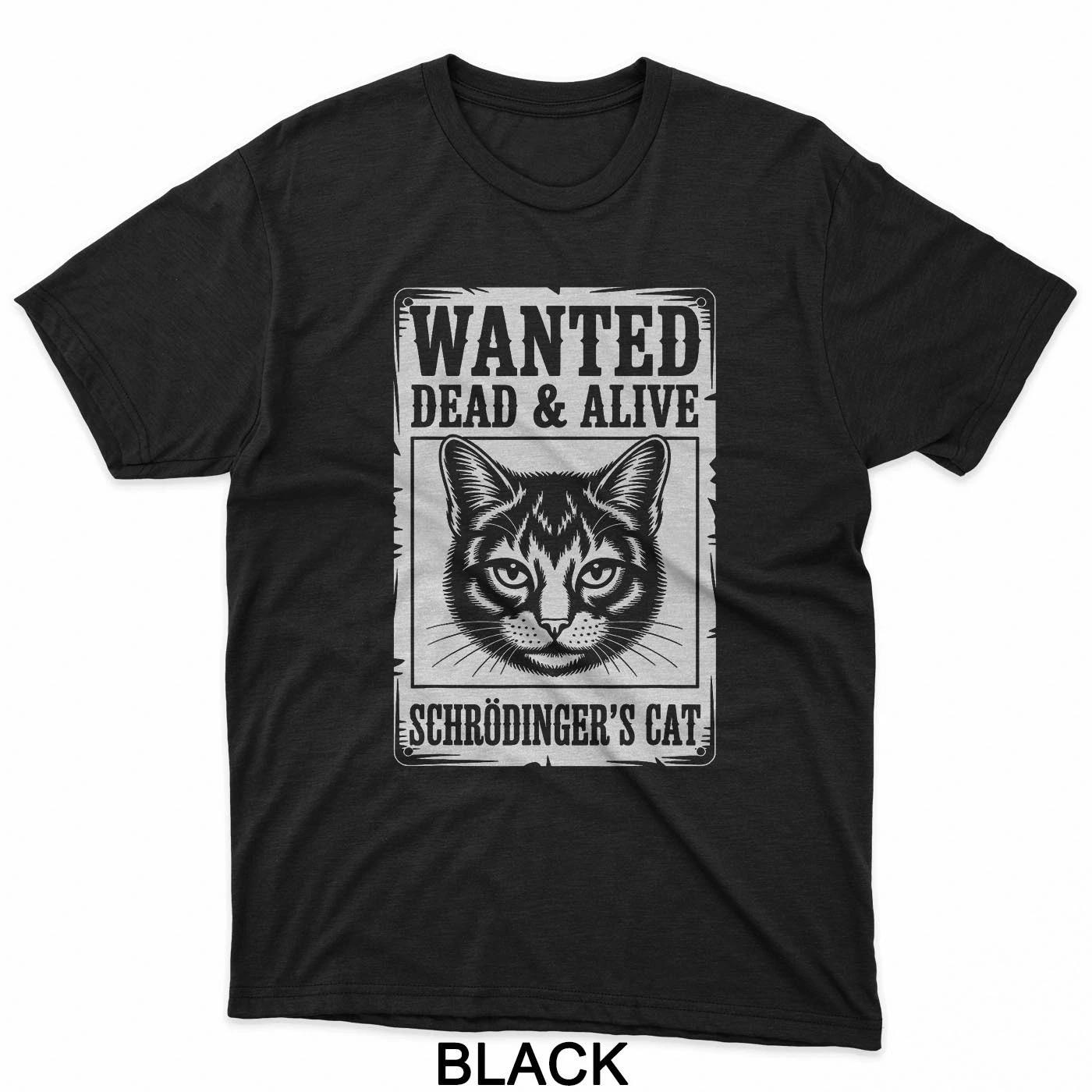 Schrodingers Cat Wanted Alive Funny Science Joke T-Shirt S