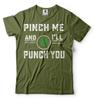 Pinch Punch Funny Irish Party Tshirt St Patrick's Day Celebration Party Shirt