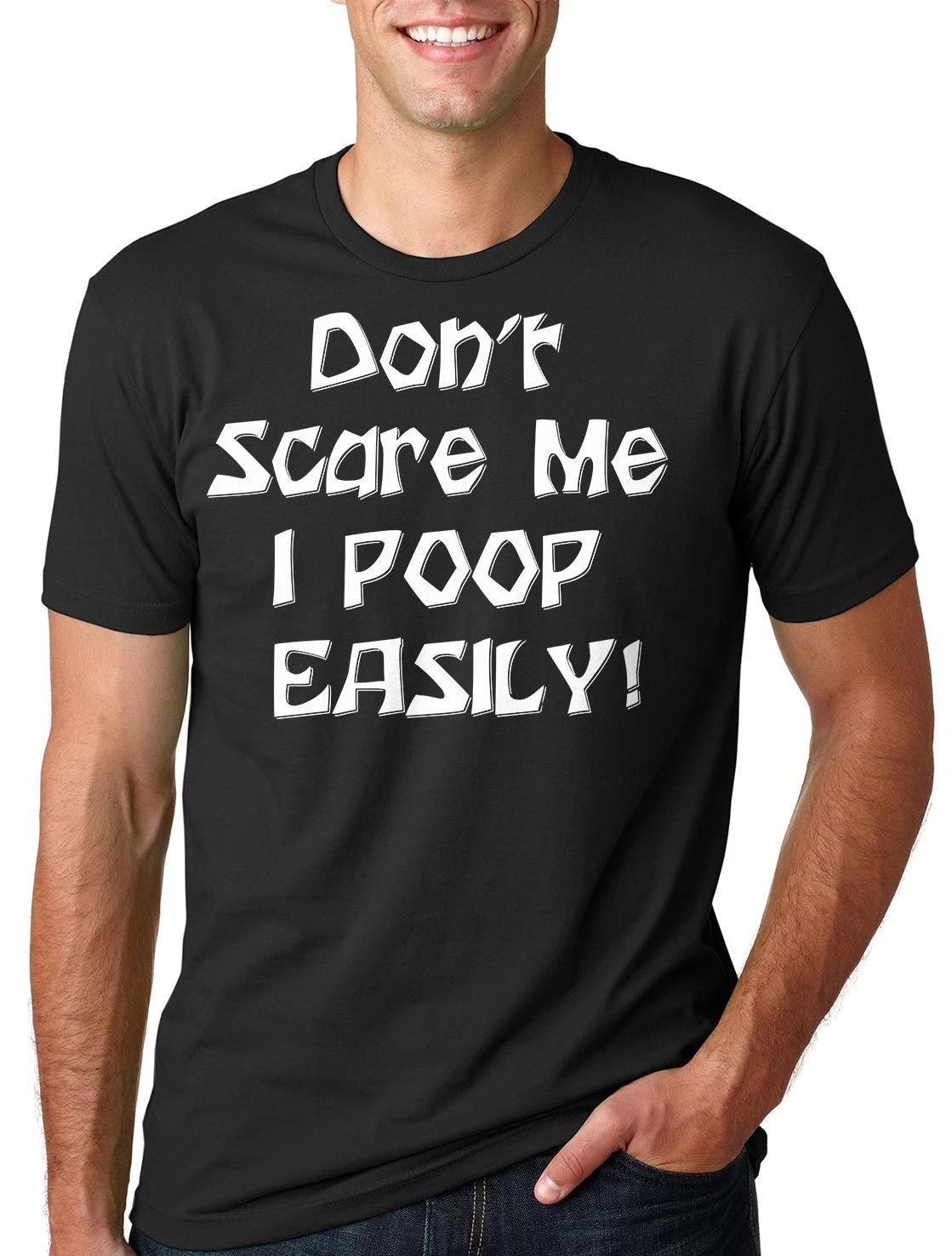 Halloween T-T-shirt Funny Halloween Tee T-shirt Don t Scare me I poop easily T-T-shirt S