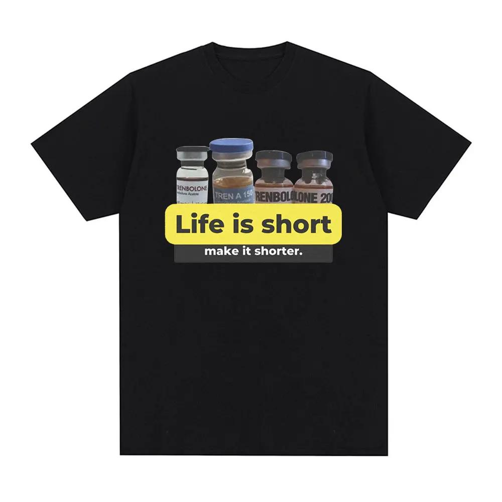 

Life is shortmake it shorter Trenbolone Tshirt for womens fun gym short sleeved Tshirt casual loose T-shirt S