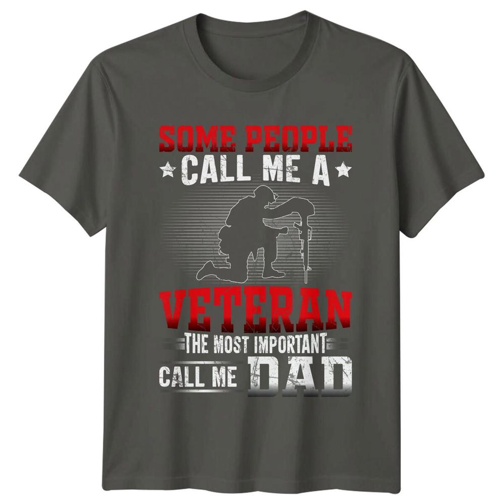 Some People Call Me Veteran Dad TShirt Fathers Day Gift S