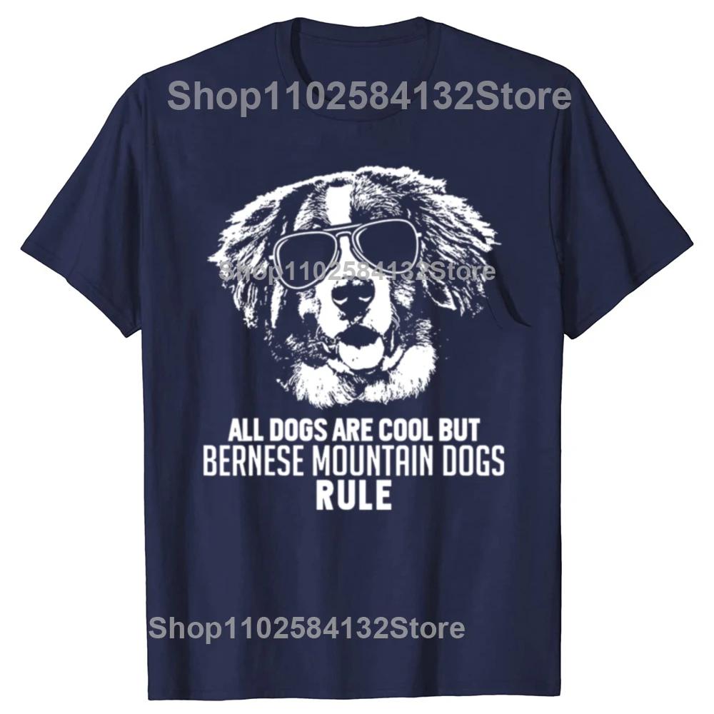 Dogs Are Cool But Bernese Mountain Dogs Rule Tee Tops Round Neck ShortSleeve Fashion Tshirt Clothing Casual Basic Tshirts