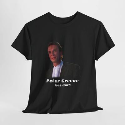 Rip Peter Greene Memorial Tee In Memory Of Peter Greene