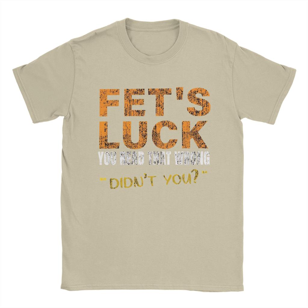 FetS Luck Read That Wrong DidnT You Unisexs T Shirt Crazy Tee Shirt Short Sleeve O Neck TShirt Cotton XL XL Clothing