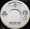 7inch Record DOUG KERSHAW  Jamestown Ferry WB7648PROMO Warner Bros. Re US Rock Used