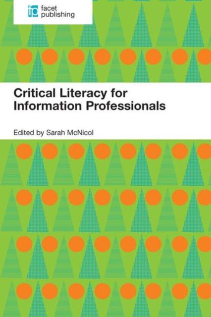 Kniha Critical Literacy for Information Professionals