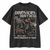 Comfort Colors Dinosaurs Didn't Read Shirt Funny Book Lover Teacher Librarian Te