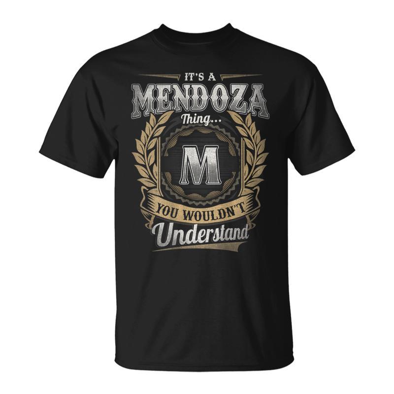 Mendoza Last Name It's A Mendoza Thing On Back T-Shirt