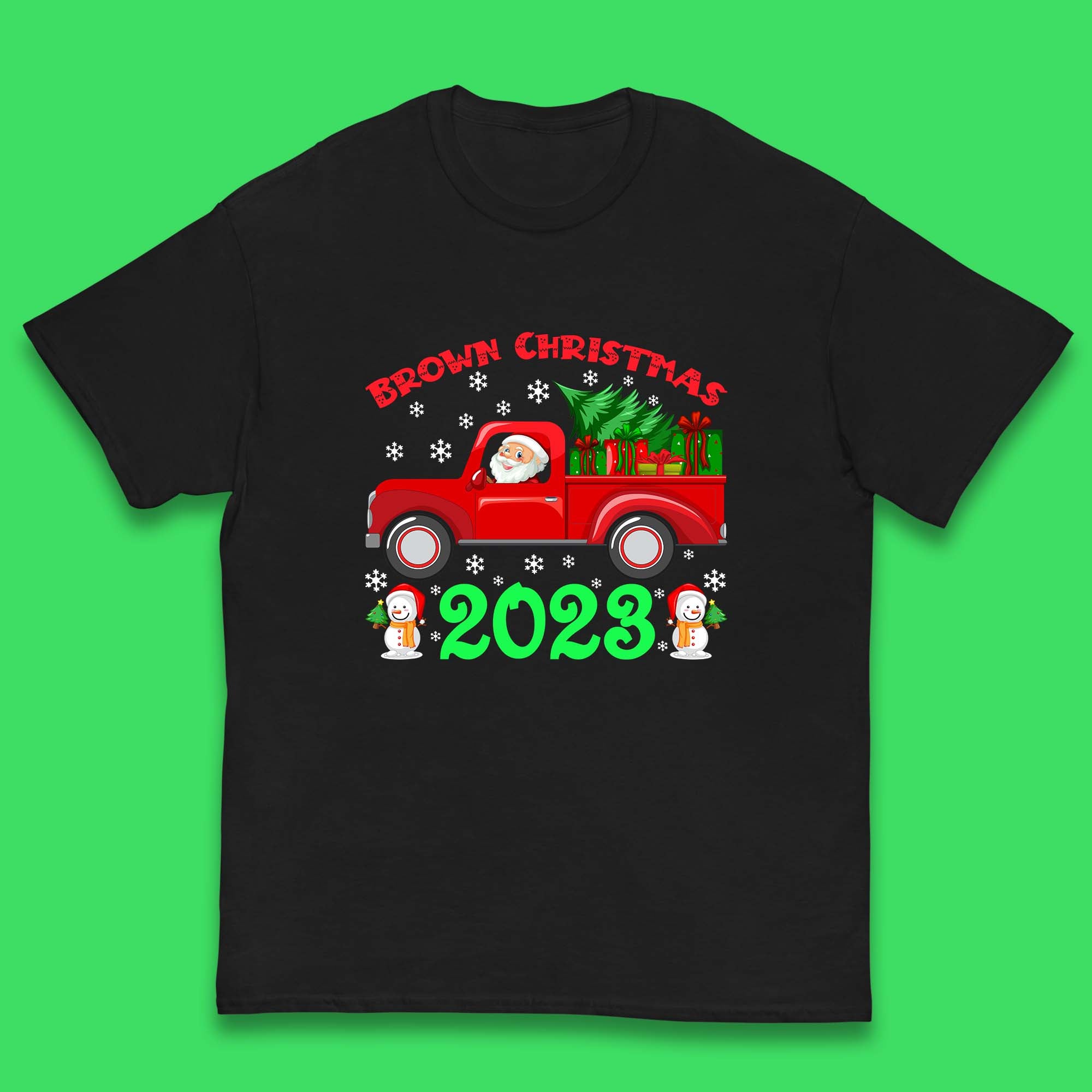 

Brown Christmas 2023 Santa Claus Driving Truck With Christmas Tree To Delivery Christmas Gifts Xmas Kids T Shirt 140