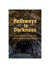 Kniha Pathways To Darkness : Exposing the Dangers of Contemporary Spiritualities