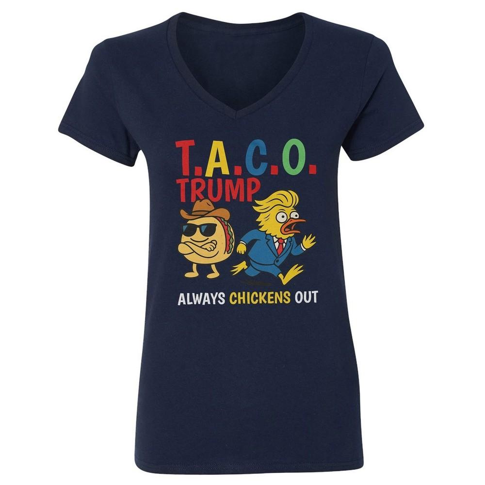 Taco Trump Always Chickens Out - Resist Tariffs Ladies  V-Neck Tshirt Unisex T-Shirt S