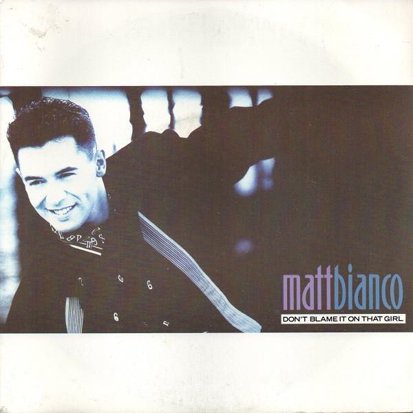 

7inch Record MATT BIANCO Dont Blame It On That Girl 2478977 WEA 1988 France Dance Electronica Used