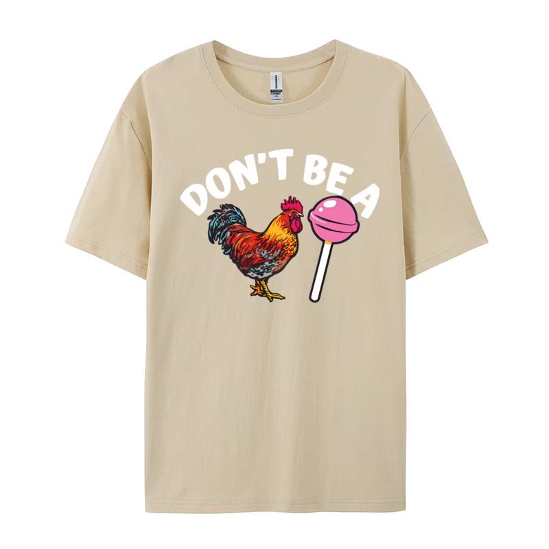 Summer men's Don't be a chicken stick 100% pure cotton short-sleeved T-shirt Round neck high-quality streetwear top