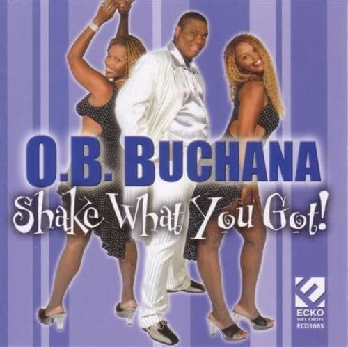 CD O.B. BUCHANA? JOHN WARD? ROBERT SMI - Shake What You Got  US Music Others Used