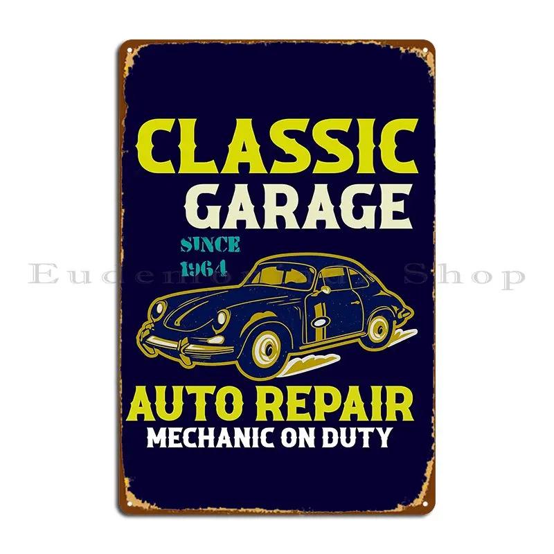Classic Garage Auto Repair Mcj Metal Signs Cave Customized Garage Plaques Club Club Tin Sign Poster
