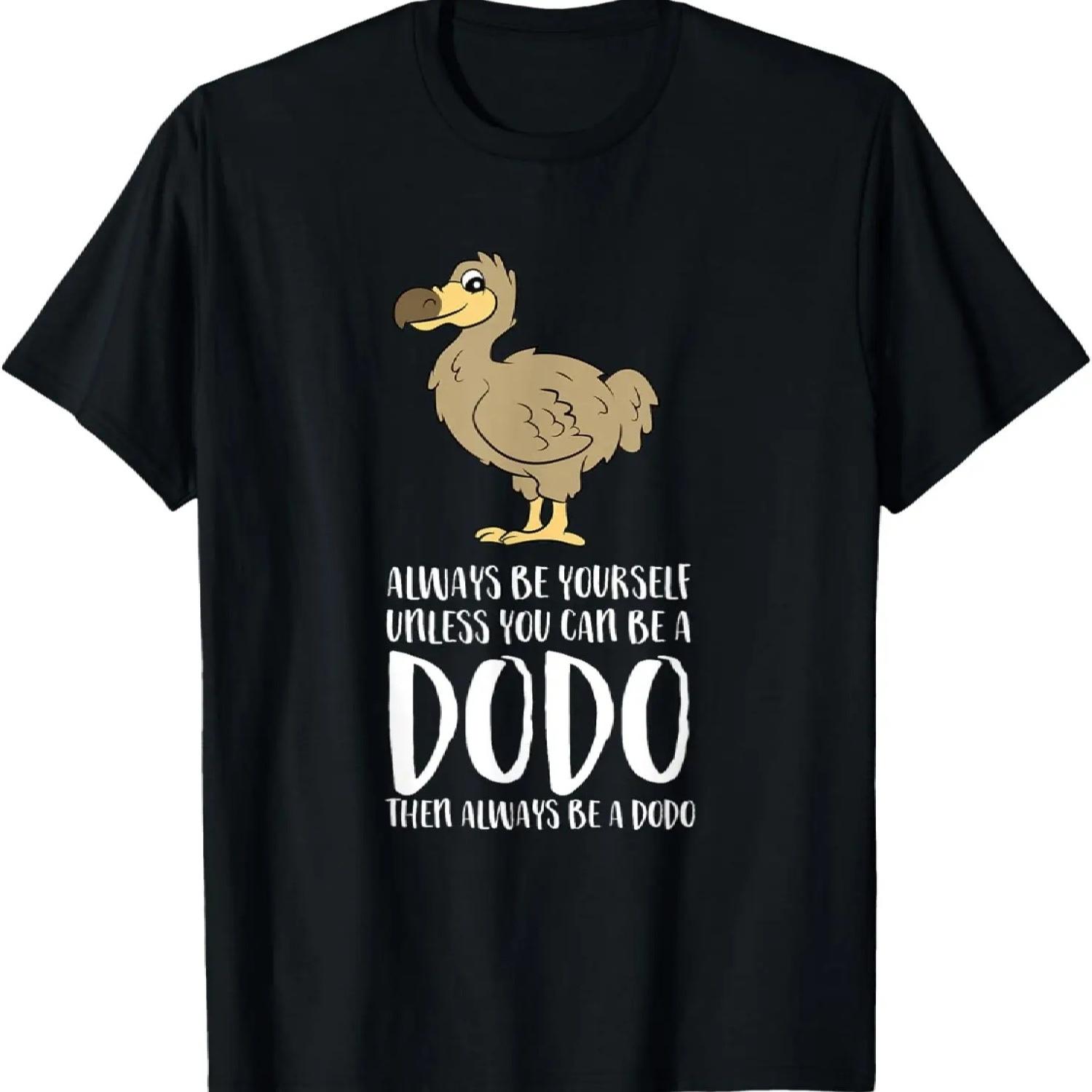 Always Be Yourself Unless You Can Be A Dodo Bird T-Shirt XXXXXL разноцветный