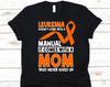 Leukemia Doesn't Come With A Manual Shirt, Leukemia Fighter Mom Gift, Leukemia Awareness, Blood Cancer, Orange Ribbon, Leukaemia Support
