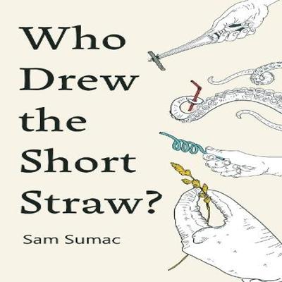 Who Drew the Short Straw by Sam Sumac Paperback Book 9781835840412