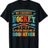 My Favorite Hockey Player Calls Me Godfather Father's Day T-Shirt