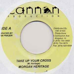 7inch Record MORGAN HERITAGE - Take Up Your Cross NONE Cannon Producti 2001 Jamaica Reggae, Ska & Dub Used